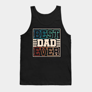 Best Dad Ever Funny Retro Father Daddy Fathers Day Tank Top